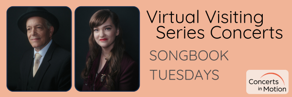 Concert in Motion Songbook Tuesdays photo of 2 artists and logo