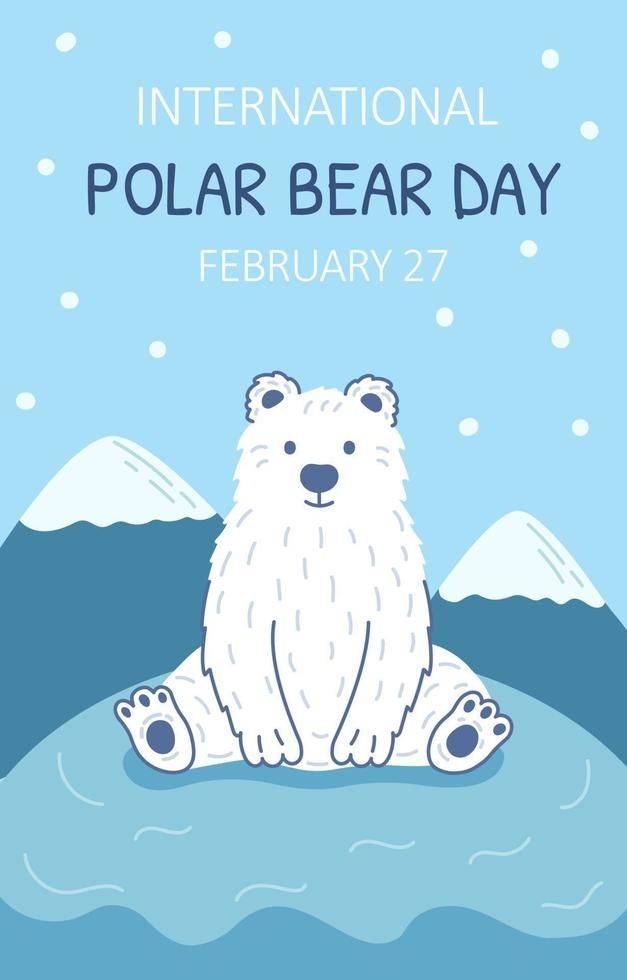 cartoon of polar bear on iceberg with text "international polar bear day february 27"