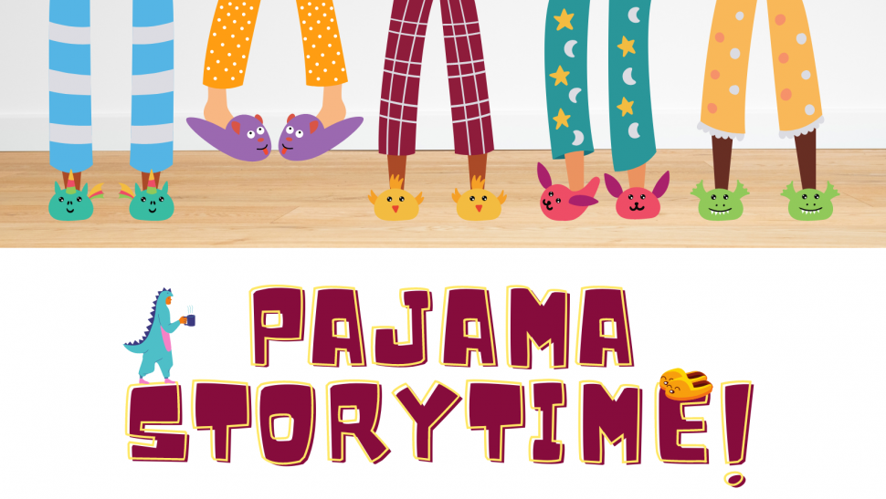 legs in pajama pants with fuzzy slippers of feet with Pajama Storytime written underneath