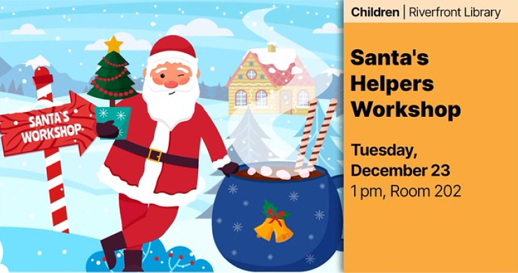 santas workshop dec 23 riverfront